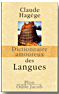 Dictionnaire amoureux des Langues Dictionnaire amoureux des Langues