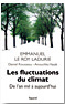 Les fluctuations du climat Les fluctuations du climat