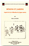 démons et jardins