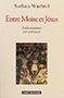 Entre Moïse et Jésus Entre Moïse et Jésus