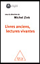 Livres anciens, lectures vivantes Livres anciens, lectures vivantes