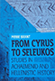 From Cyrus to Seleukos (cover) From Cyrus to Seleukos (cover)
