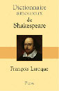 Dictionnaire amoureux de Shakespeare Dictionnaire amoureux de Shakespeare