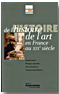Histoire de l'histoire de l'art en France au XIXe siècle Histoire de l'histoire de l'art en France au XIXe siècle
