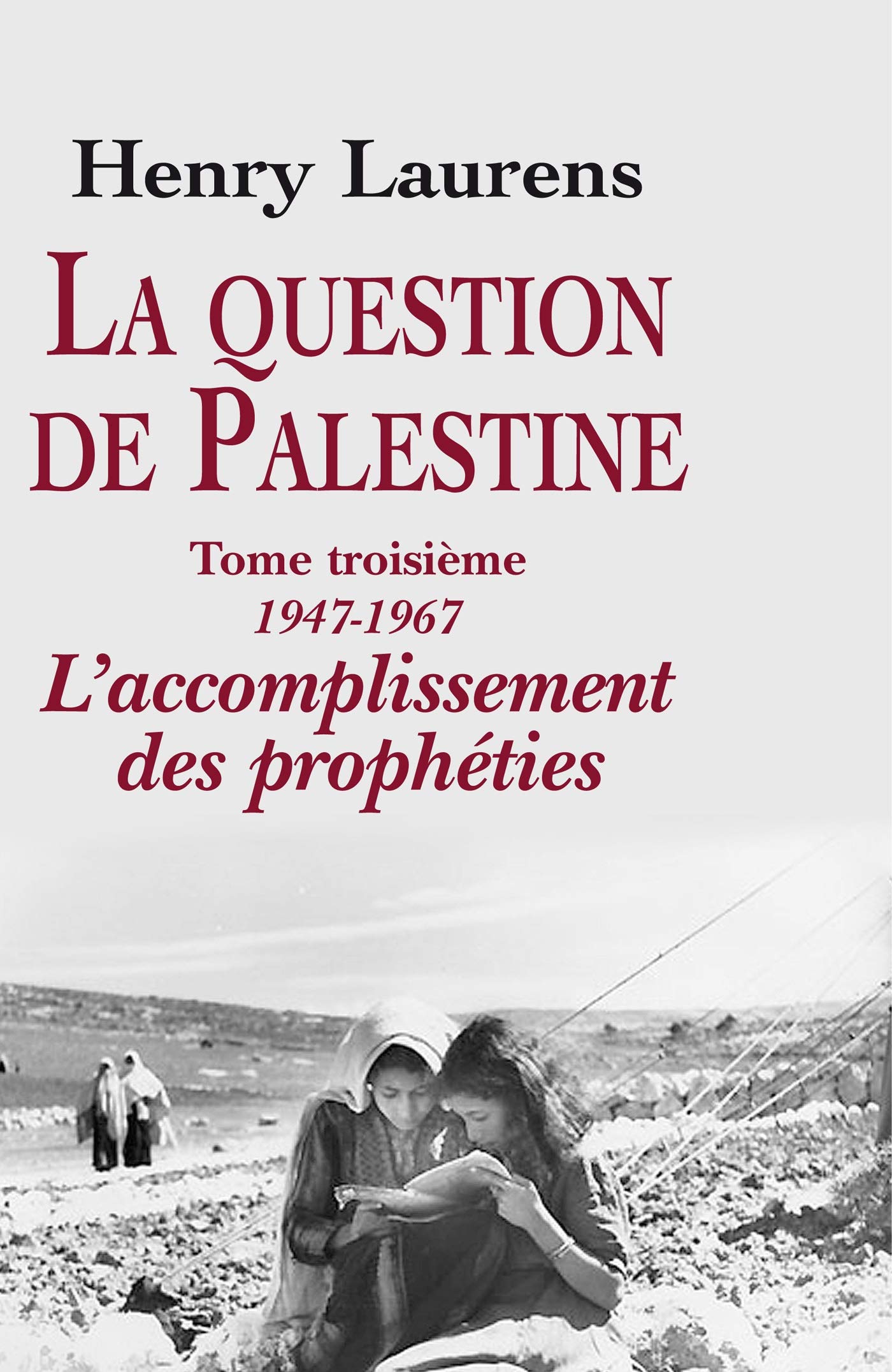 Henry Laurens – La question de Palestine