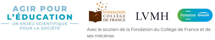 Agir pour l'éducation, avec le soutien de la Fondation du Collège de France et de ses mécènes LVMH et la Fondation Engie