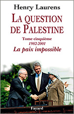 La question de Palestine Tome 5