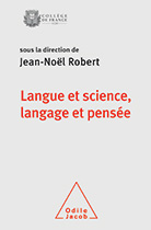 Langue et science, langage et pensée Langue et science, langage et pensée