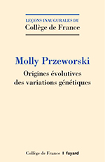 Origines évolutives des variations génétiques Origines évolutives des variations génétiques