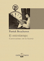El entretiempo. Conversaciones con la historia El entretiempo. Conversaciones con la historia
