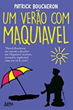 Um verao com Maquiavel Um verao com Maquiavel