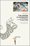 Être Coréens au Kazakhstan Être Coréens au Kazakhstan