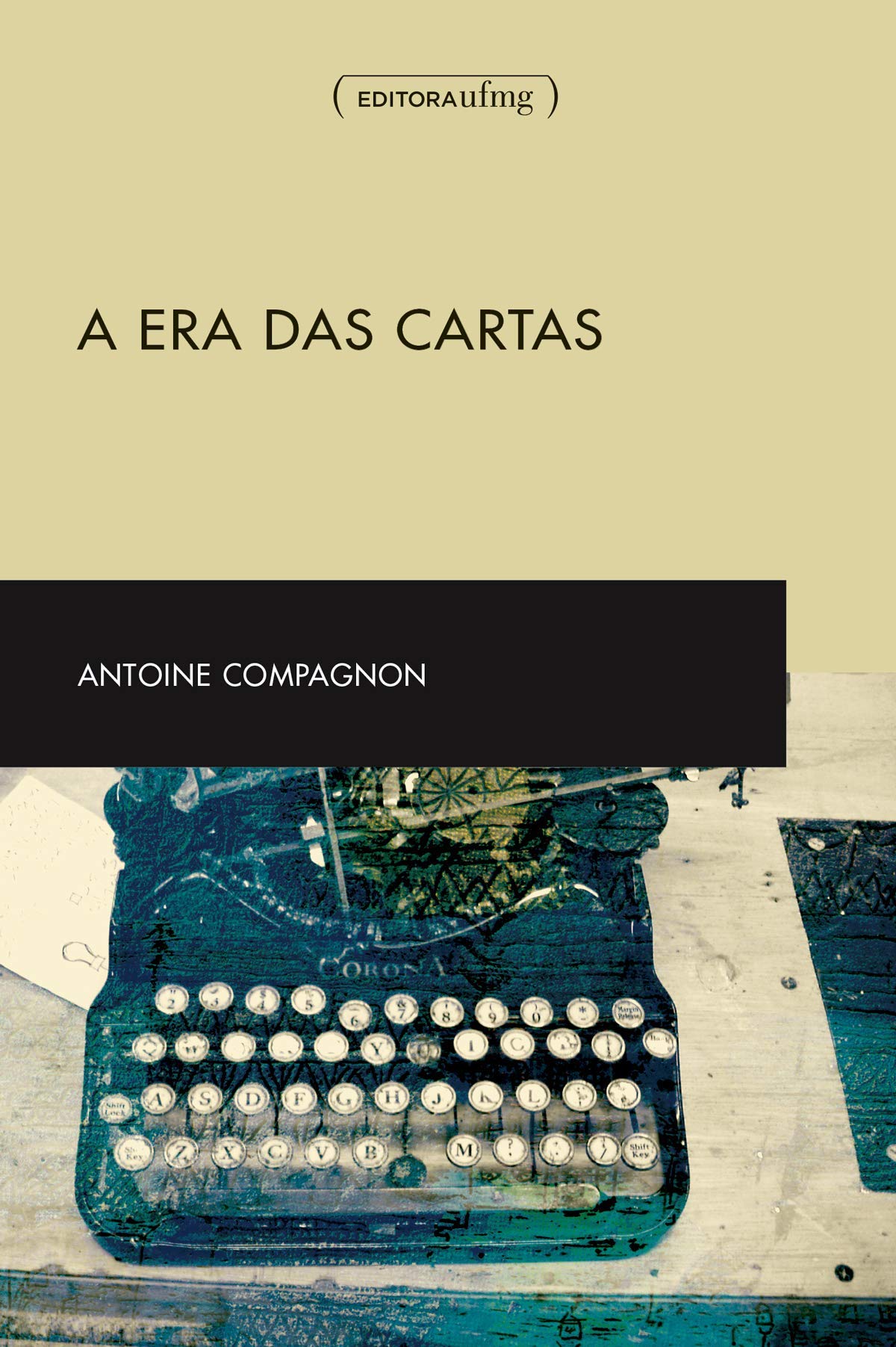 A era das Cartas, Antoine Compagnon