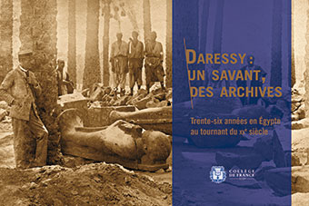 Couverture du catalogue « Daressy : un savant, des archives »