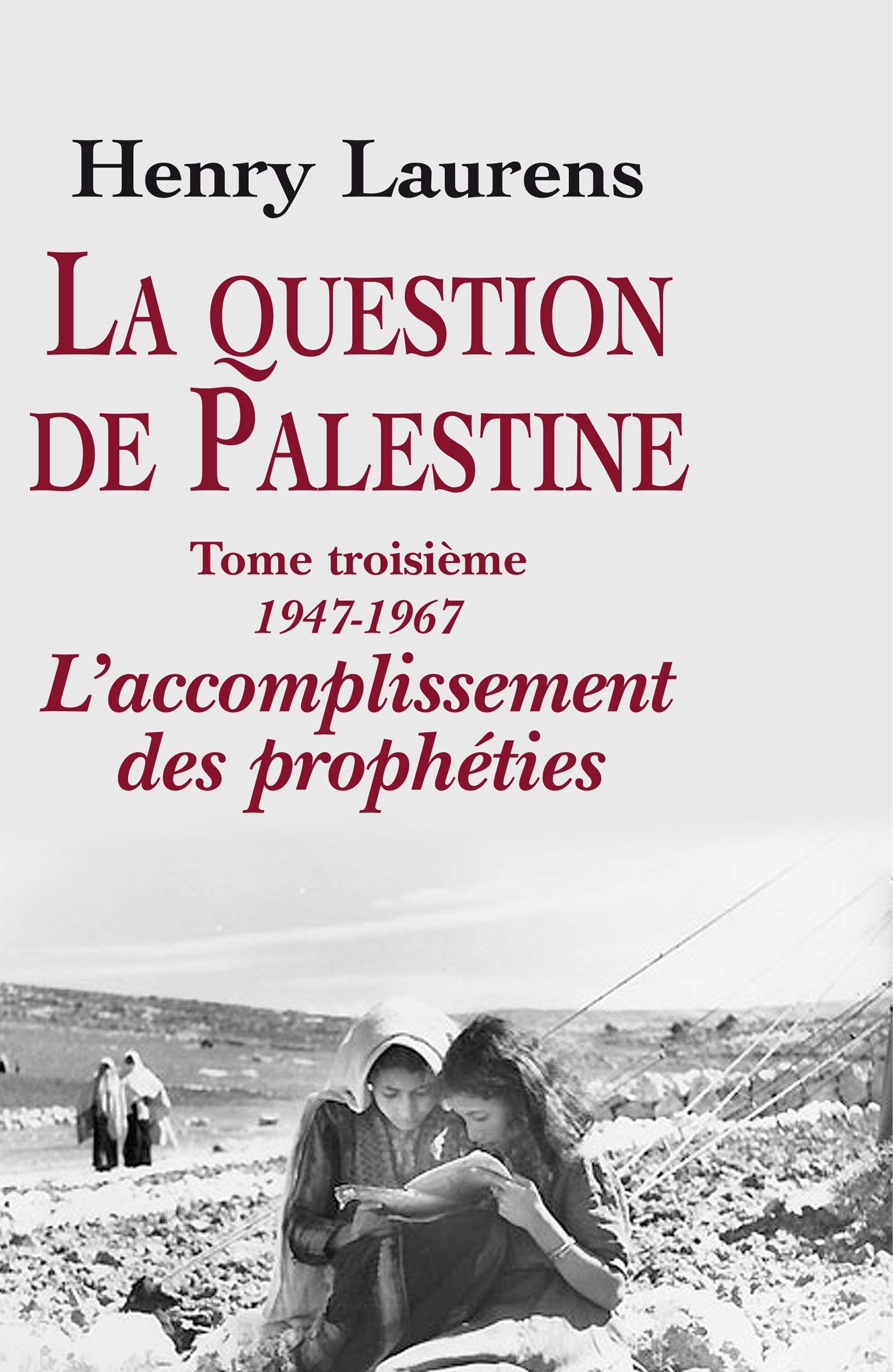Henry Laurens - The question of Palestine