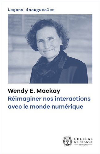 Couverture de l'édition numérique de la leçon inaugurale de Wendy E. Mackay