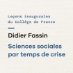 Leçon inaugurale de Didier Fassin, Collège de France