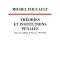 Théories et institutions pénales: Cours au Collège de France. 1971-1972 by Michel Foucault, Éditions du Seuil