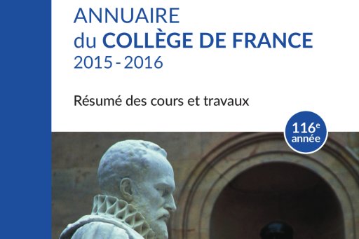 Annuaire du Collège de France 2015-2016 (116th edition)