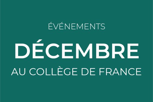 December events at Collège de France
