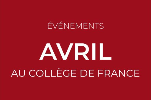 April events at Collège de France