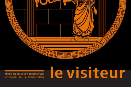 Cover of the critical architecture magazine "Le Visiteur" issue 27