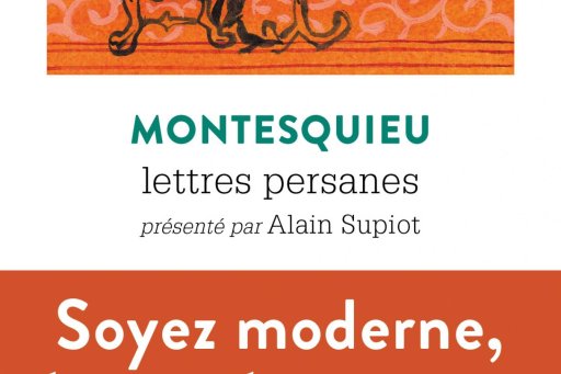 Cover of the book "Nouvelles du XXIe siècle à l'attention de l'auteur des Lettres persanes" presented by Alain Supiot