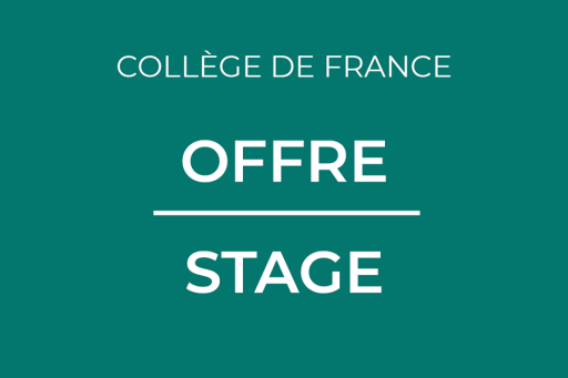 Collège de France : Offre de stage