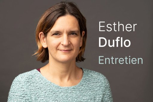 Entretien Esther Duflo