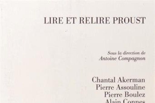 Reading and rereading Proust, Antoine Compagnon