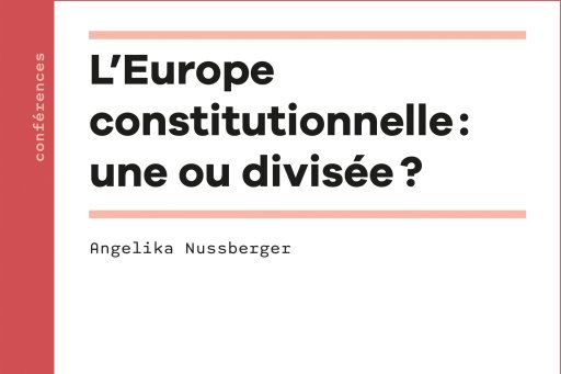 Couverture de l'édition imprimée de la conférence "L’Europe-constitutionnelle : une ou divisée ?" d'Angelika Nussberger