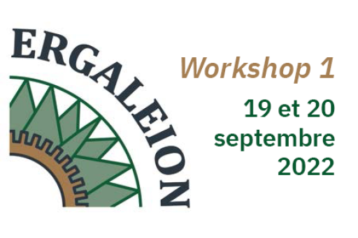 Workshop Ergaleion 1 - September 19 and 20, 2022