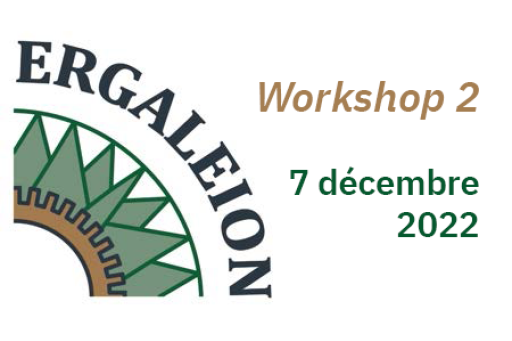 Workshop Ergaleion 2 - December 7, 2022