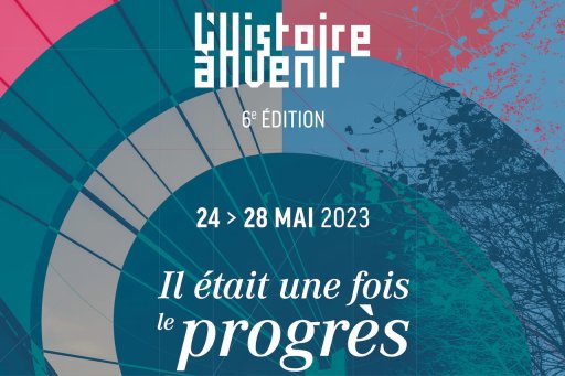 L'Hstoire à venir poster: Once upon a time, progress - May 24 to 28, 2023