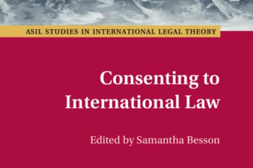 Couverture de l'édition imprimée du livre "Consenting to International Law" de la Pr Samantha Besson