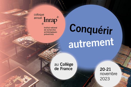 Affiche présentant le colloque de l'Inrap en novembre 2023 au Collège de France