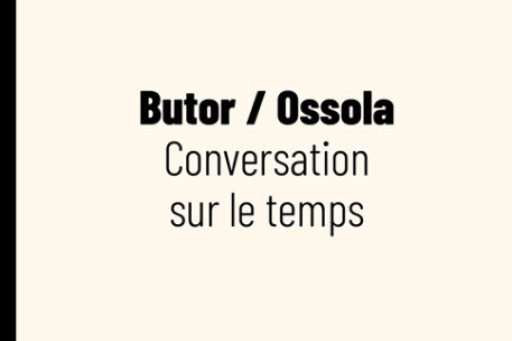 Couverture de l'édition imprimée de l'ouvrage "Conversation sur le temps" de Michel Butor et de Carlo Ossola
