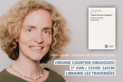 Virginie Courtier-Orgogozo organicée par la librairie Les Traversées网站