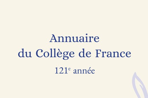 Partie de la couverture de l'édition imprimée de l'"Annuaire du Collège de France 2020-2021"