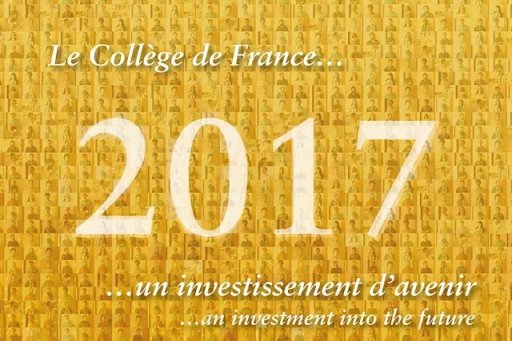 Greetings 2017 from the Collège de France