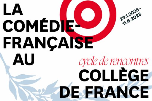 La Comédie-Française au Collège de France : cycle de rencontres