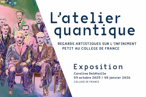Visuel de l'exposition "L’atelier quantique : regards artistiques sur l'infiniment petit"