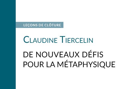 Couverture de l'édition imprimée de la leçon de clôture de Claudine Tiercelin  "De nouveaux défis pour la métaphysique"