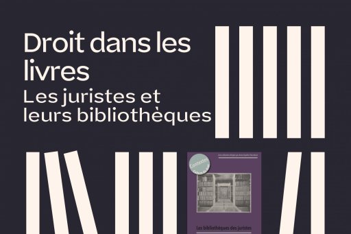 Affiche : Droit dans les livres - Les juristes et leurs bibliothèques, discussion le 9 mars 2026 à 18h, Bibliothèque Cujas.