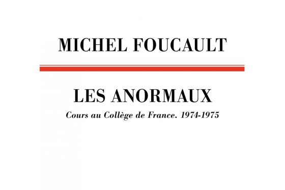 Les Anormaux Cours au Collège de France, 1974-1975, Michel Foucault (Editions du Seuil)