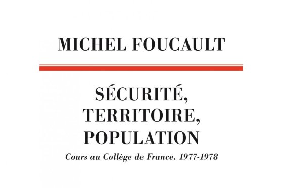 Sécurité, Territoire, Population by Michel Foucault (Éditions du Seuil)
