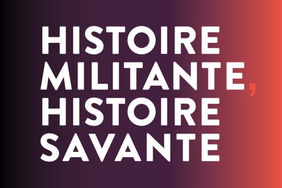 Histoire militante, histoire savante