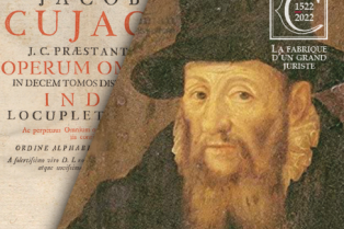 Affiche colloque : Jacques Cujas 1522–2022. La fabrique d'un « grand juriste »