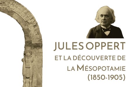 Portrait de Jules Oppert par Jacques Pilartz vers 1897 et fouilles de Khorsabad vers 1852, calotype Gabriel Tranchand