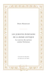 Les Juristes écrivains de la Rome antique